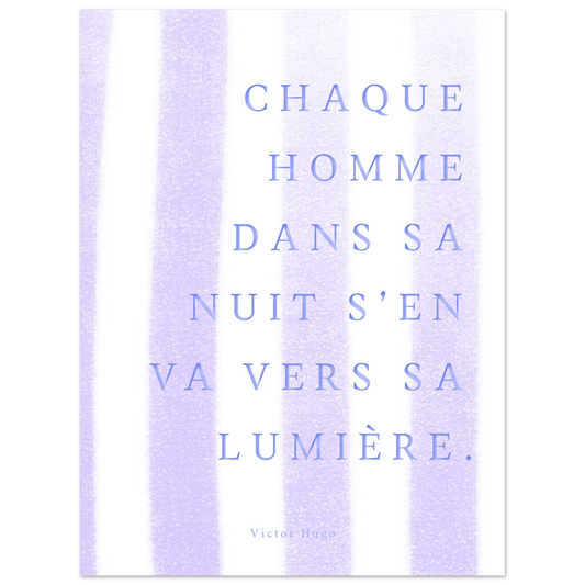 Affiche citation "Chaque homme dans sa nuit s’en va vers sa lumière" - Heure d'été