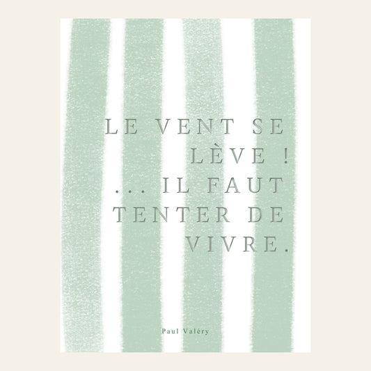 Affiche citation "Le vent se lève… il faut tenter de vivre" - l'affiche