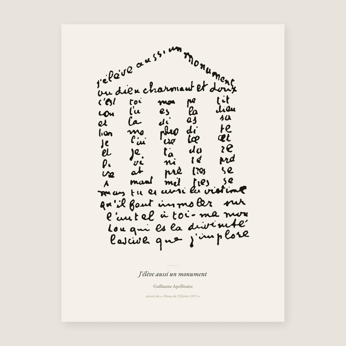 J'élève aussi un monument - Apollinaire - Affiche Calligramme, l'affiche seule, papier épais mat éco-responsable