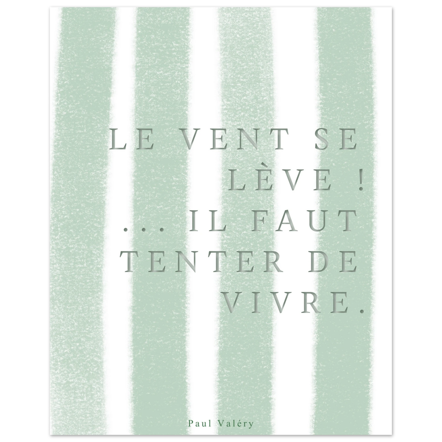 Affiche citation "Le vent se lève… il faut tenter de vivre" - Heure d'été 