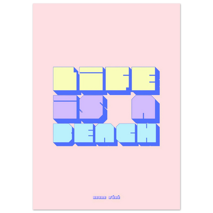 Affiche graphique Life is a beach - Heure d'été 