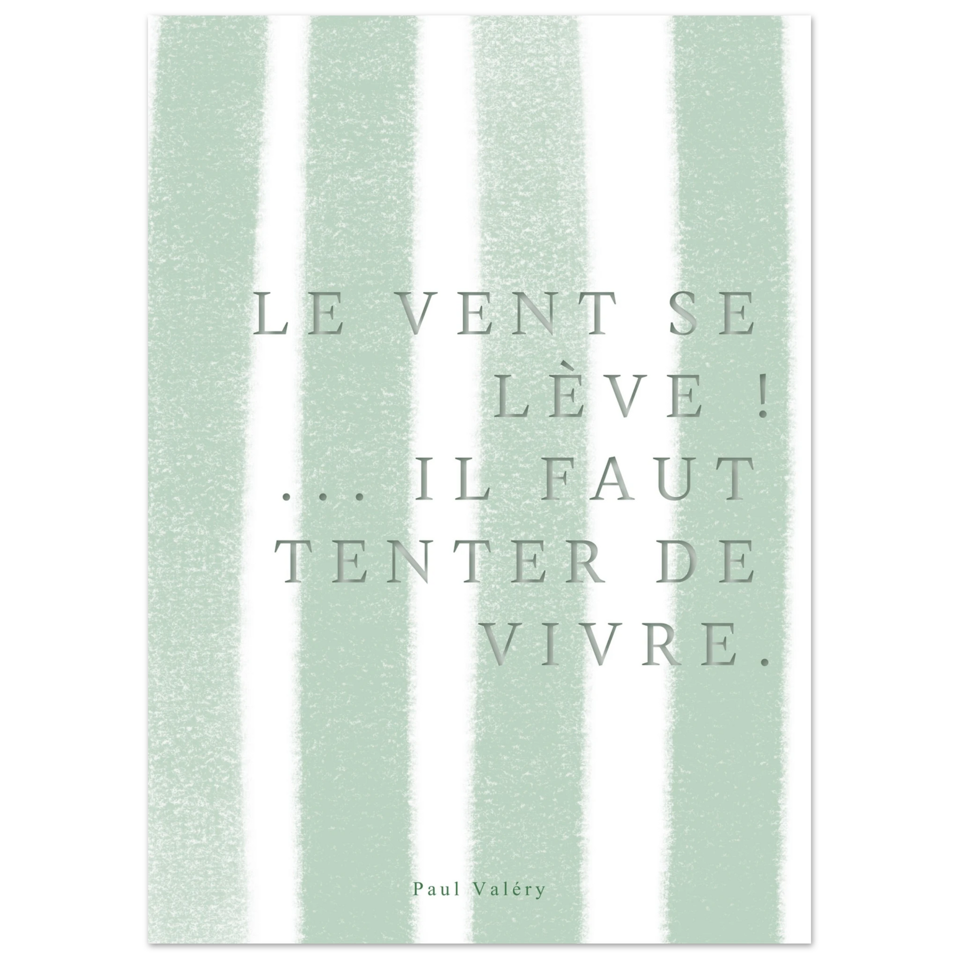 Affiche citation "Le vent se lève… il faut tenter de vivre" - Heure d'été 