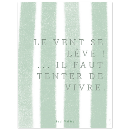 Affiche citation "Le vent se lève… il faut tenter de vivre" - Heure d'été 