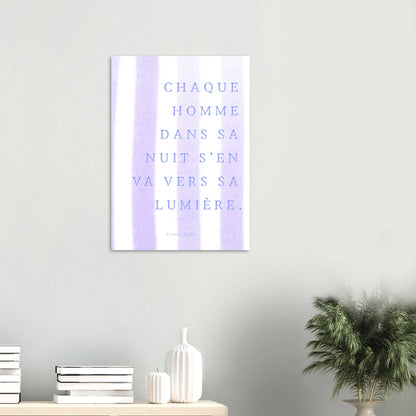 Affiche citation "Chaque homme dans sa nuit s’en va vers sa lumière" - Heure d'été 