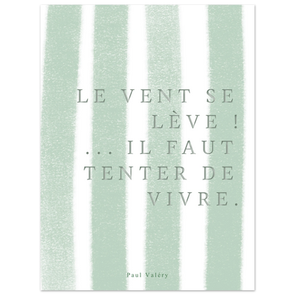 Affiche citation "Le vent se lève… il faut tenter de vivre" - Heure d'été 