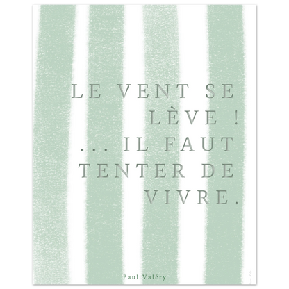 Affiche citation "Le vent se lève… il faut tenter de vivre" - Heure d'été 