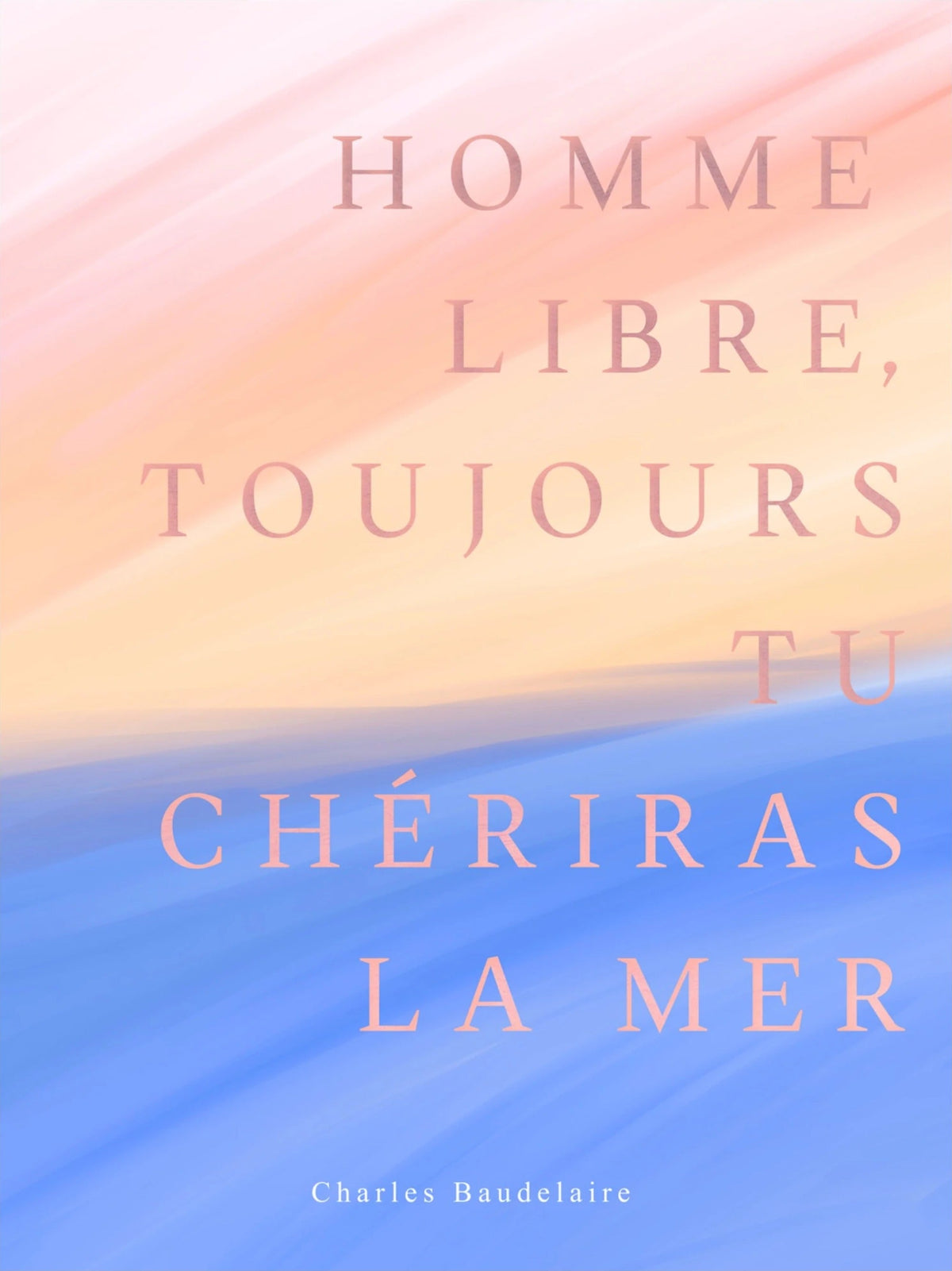 Homme Libre - Baudelaire | Poster Poésie, l'affiche seule, papier épais mat éco-responsable