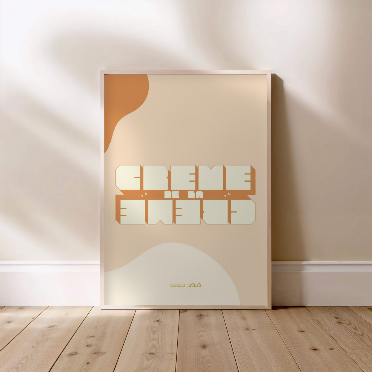 Crème de la Crème | Vintage Poster, framed poster standing on the floor, light wood frame