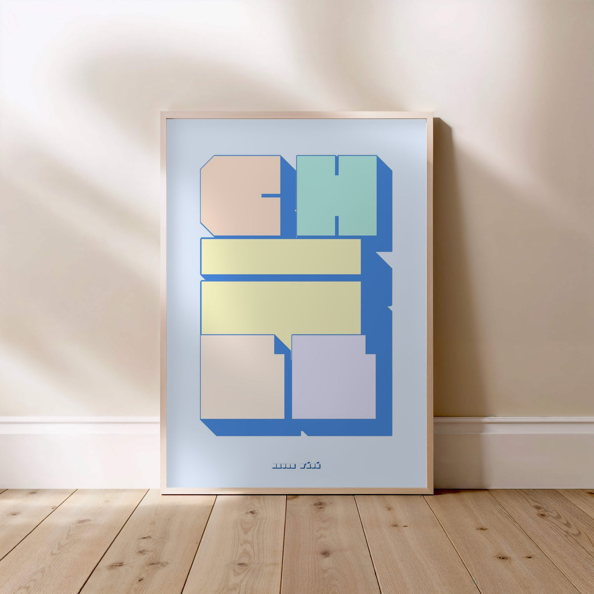 Chill Poster, framed poster standing on the floor, light wood frame