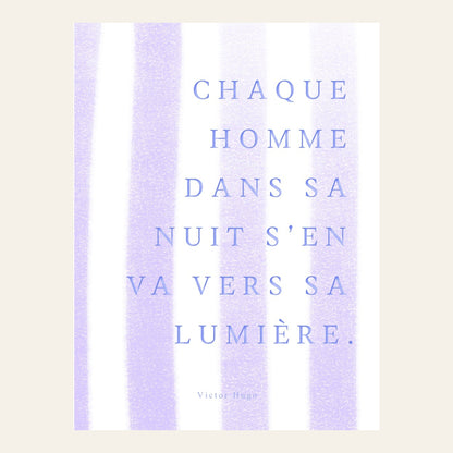 Affiche citation "Chaque homme dans sa nuit s’en va vers sa lumière" - l'affiche