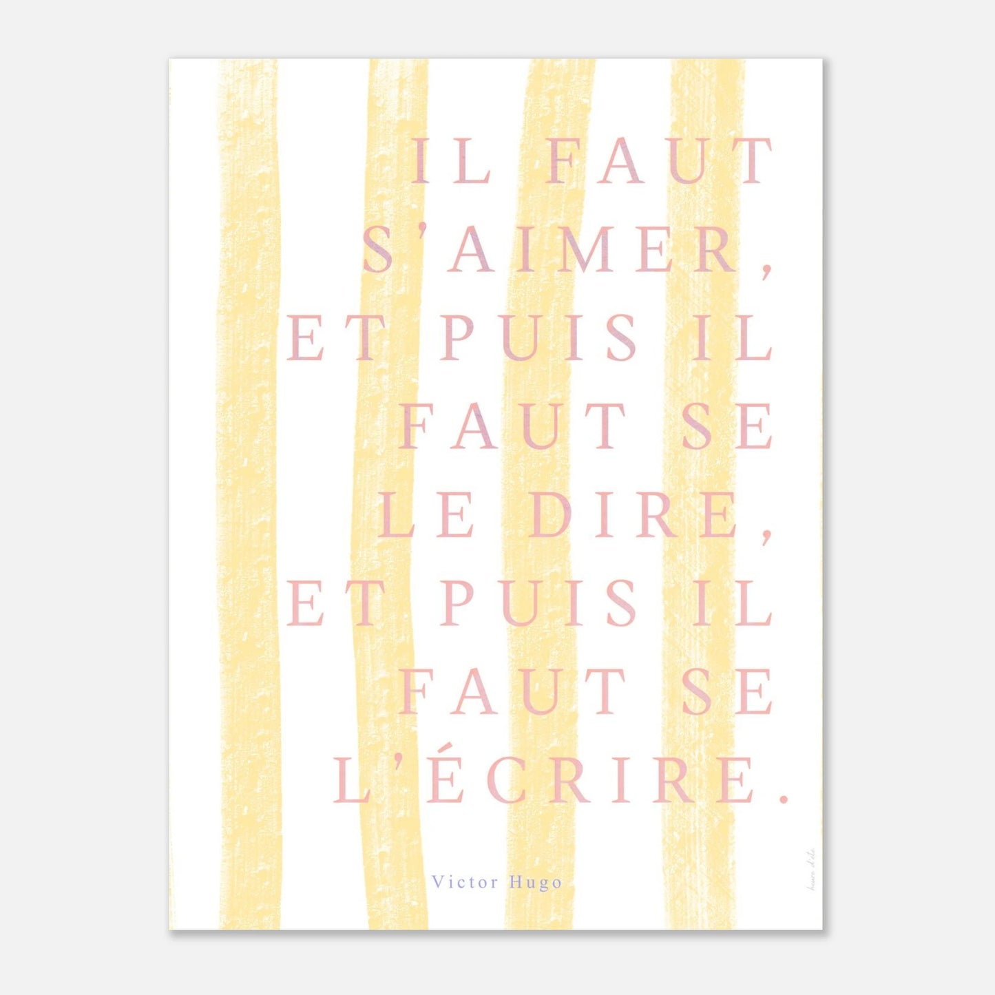 Citation Il faut s’aimer de Victor Hugo, affiche typographique jaune pastel, style doux.
