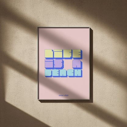 Life is a beach graphic poster, framed poster on a beige wall, window shadows