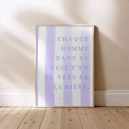 Chaque homme dans sa nuit s'en va vers sa lumière, affiche encadrée