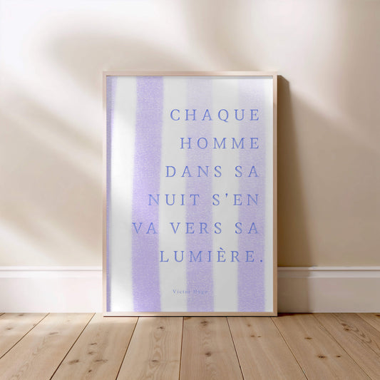 Chaque homme dans sa nuit s'en va vers sa lumière, affiche encadrée