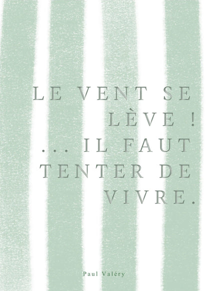 Affiche citation "Le vent se lève… il faut tenter de vivre", l'affiche seule, papier épais mat éco-responsable