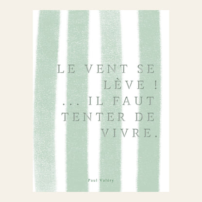 Affiche citation "Le vent se lève… il faut tenter de vivre" - l'affiche