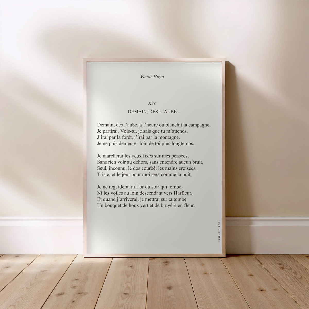 Demain, dès l'aube... - Victor Hugo | Poster Citation, affiche encadrée posée au sol, cadre bois clair