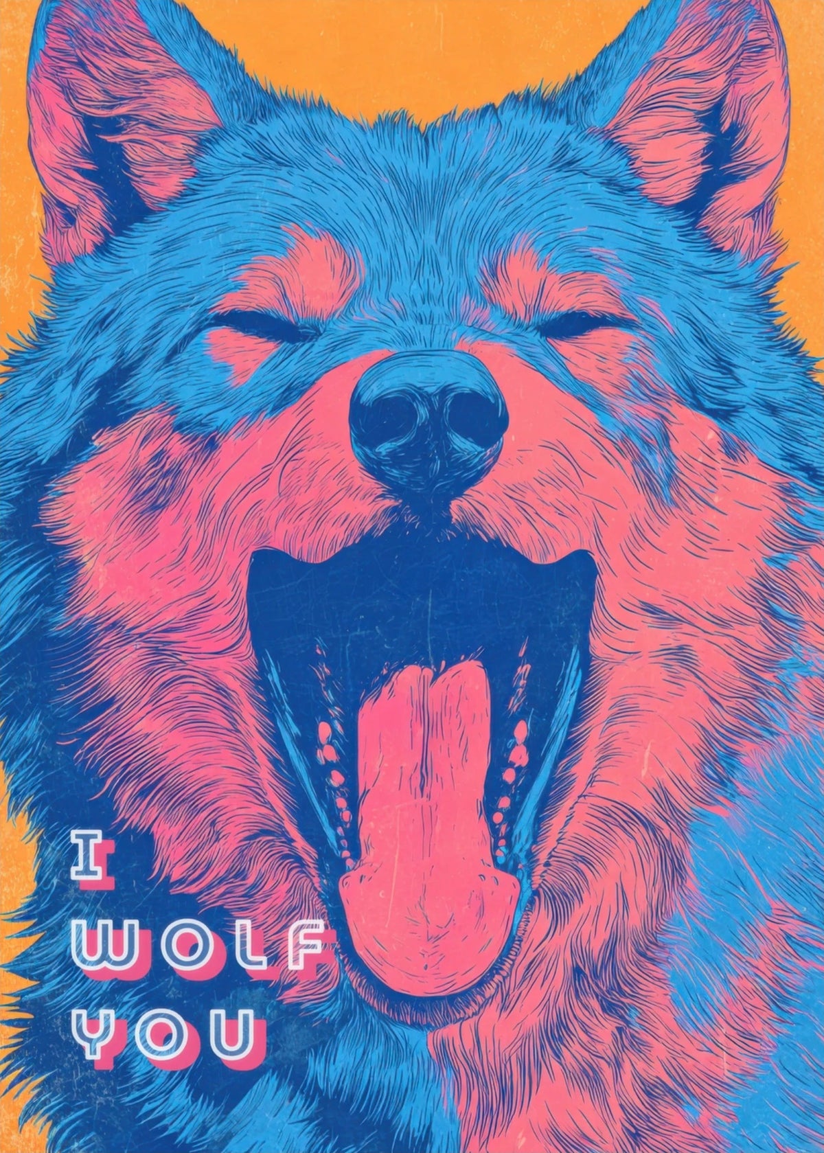 I Wolf You | Poster Dopamine Decor, l'affiche seule, papier épais mat éco-responsable