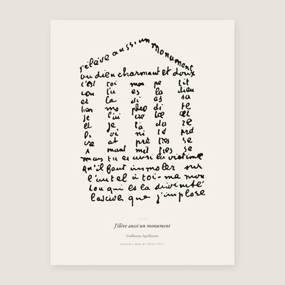 J'élève aussi un monument - Apollinaire - Affiche Calligramme, l'affiche seule, papier épais mat éco-responsable