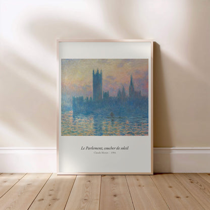 Le Parlement, coucher de soleil, Monet, affiche encadrée posée au sol, cadre bois clair