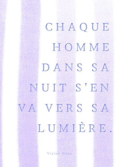 Chaque homme dans sa nuit, citation de Victor Hugo, l'affiche seule, papier épais mat éco-responsable