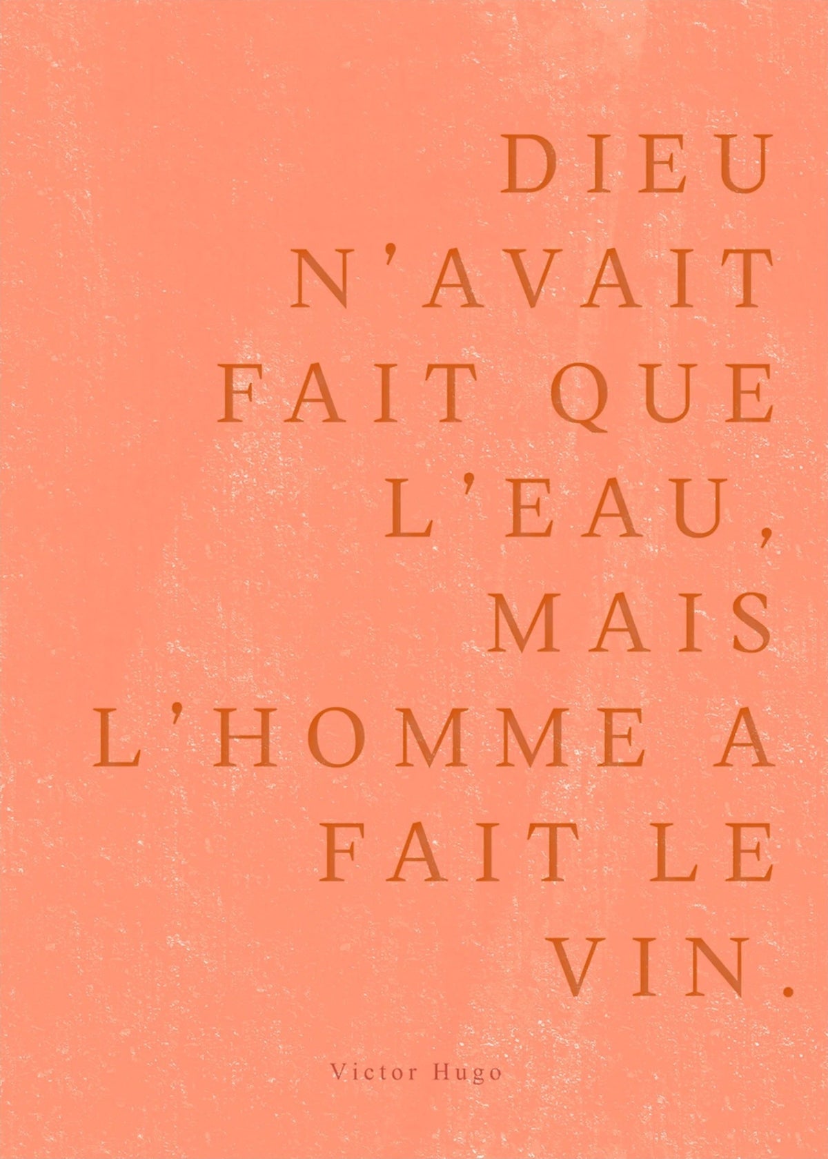 Mais l'homme a fait le vin, l'affiche seule, papier épais mat éco-responsable