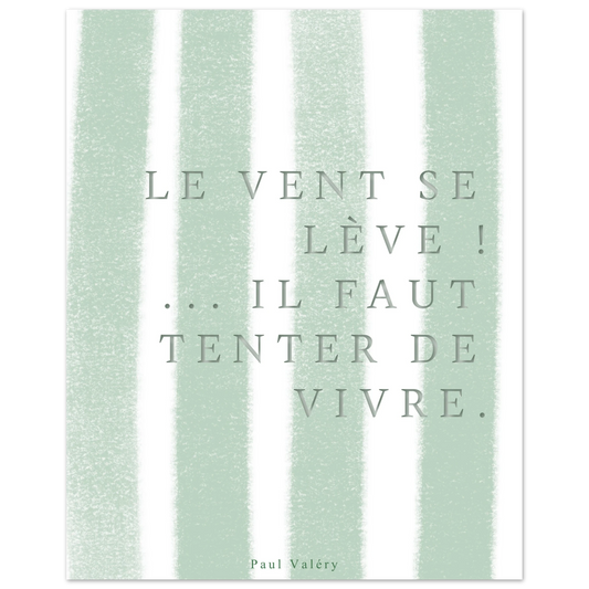 Affiche citation "Le vent se lève… il faut tenter de vivre" | Heure d'Été Studio