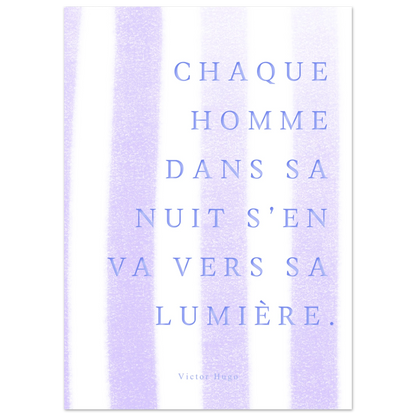 Affiche citation "Chaque homme dans sa nuit s’en va vers sa lumière" | Heure d'Été Studio