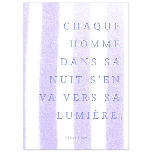 Affiche citation "Chaque homme dans sa nuit s’en va vers sa lumière" | Heure d'Été Studio