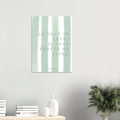 Affiche citation "Le vent se lève… il faut tenter de vivre" | Heure d'Été Studio
