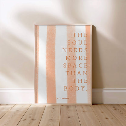 The soul needs more space than the body, Axel Munthe, affiche encadrée